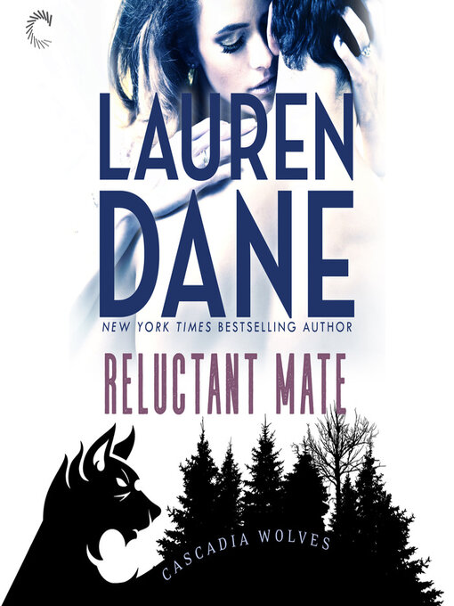 Title details for Reluctant Mate by Lauren Dane - Available